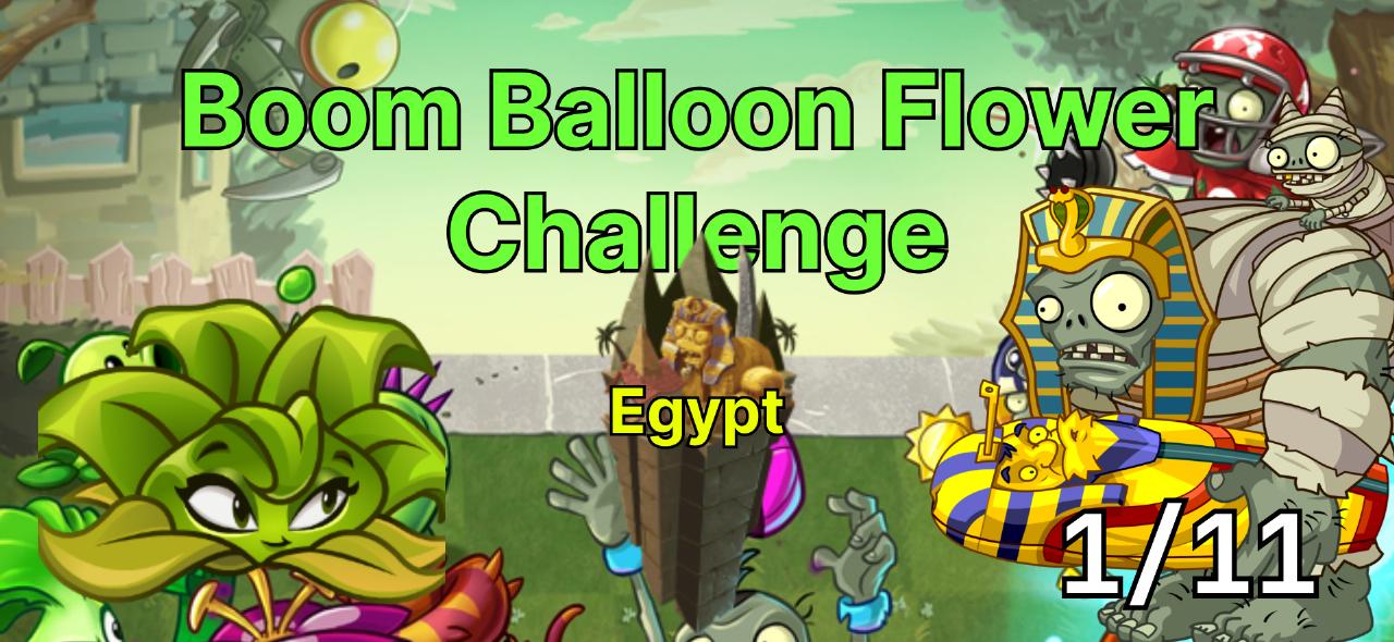 Boom Balloon Flower Challenge | Egypt